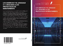 LOS GRÁFICOS Y EL LENGUAJE C++ APLICADO A LOS PROTOCOLOS DE ENRUTAMIENTO