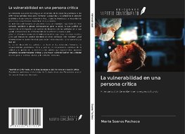 La vulnerabilidad en una persona crítica