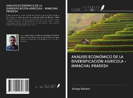 ANÁLISIS ECONÓMICO DE LA DIVERSIFICACIÓN AGRÍCOLA - HIMACHAL PRADESH