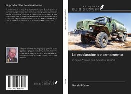 La producción de armamento