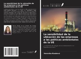 La sensibilidad de la ubicación de las empresas a las políticas ambientales de la UE