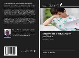 Enfermedad de Huntington pediátrica