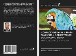 COMERCIO DE FAUNA Y FLORA SILVESTRES Y CONSERVACIÓN DE LA BIODIVERSIDAD