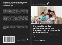 Percepción de los residentes sobre los impactos del turismo en la calidad de vida