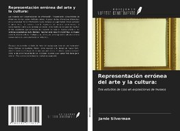 Representación errónea del arte y la cultura: