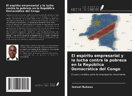 El espíritu empresarial y la lucha contra la pobreza en la República Democrática del Congo