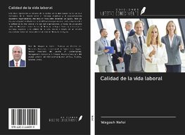 Calidad de la vida laboral