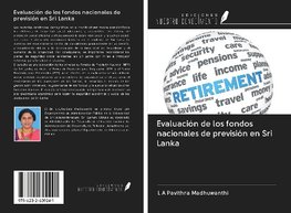 Evaluación de los fondos nacionales de previsión en Sri Lanka