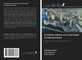 El diseño urbano en la sociedad contemporánea