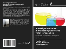 Investigación sobre bionanocompuestos de valor terapéutico