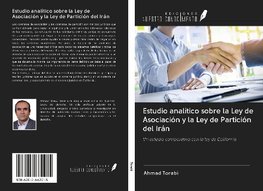 Estudio analítico sobre la Ley de Asociación y la Ley de Partición del Irán