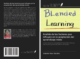 Análisis de los factores que influyen en la aceptación del aprendizaje mixto