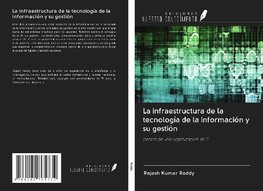 La infraestructura de la tecnología de la información y su gestión