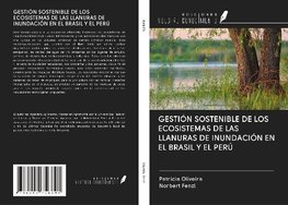 GESTIÓN SOSTENIBLE DE LOS ECOSISTEMAS DE LAS LLANURAS DE INUNDACIÓN EN EL BRASIL Y EL PERÚ