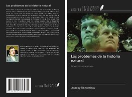 Los problemas de la historia natural