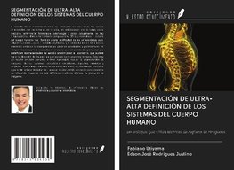 SEGMENTACIÓN DE ULTRA-ALTA DEFINICIÓN DE LOS SISTEMAS DEL CUERPO HUMANO
