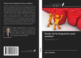 Vector de la integración post-soviética