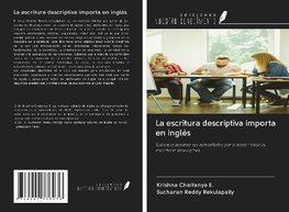 La escritura descriptiva importa en inglés