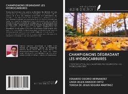 CHAMPIGNONS DÉGRADANT LES HYDROCARBURES