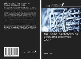 ANÁLISIS DE LOS PROTOCOLOS DE CALIDAD DE SERVICIO (QOS)