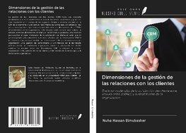 Dimensiones de la gestión de las relaciones con los clientes