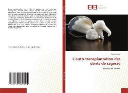 L'auto-transplantation des dents de sagesse