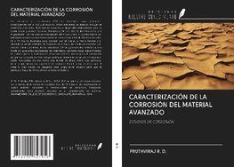 CARACTERIZACIÓN DE LA CORROSIÓN DEL MATERIAL AVANZADO