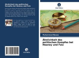 Ähnlichkeit des politischen Kampfes bei Heaney und Faiz