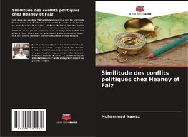 Similitude des conflits politiques chez Heaney et Faiz