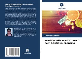 Traditionelle Medizin nach dem heutigen Szenario