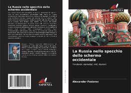 La Russia nello specchio dello schermo occidentale