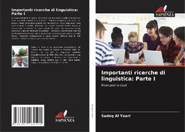 Importanti ricerche di linguistica: Parte I