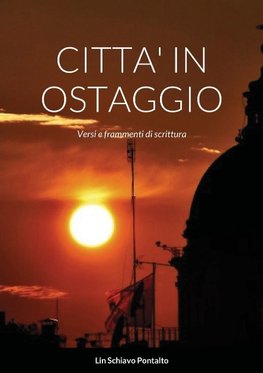 CITTA' IN OSTAGGIO