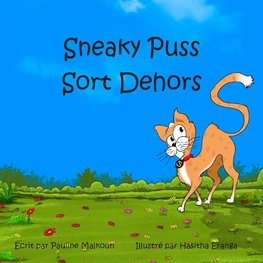 Sneaky Puss Goes Outside (French)