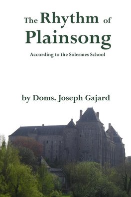 The Rhythm of Plainsong