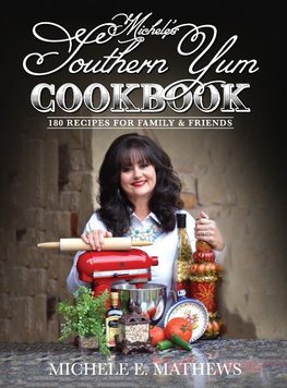 Michele's Southern Yum Cookbook