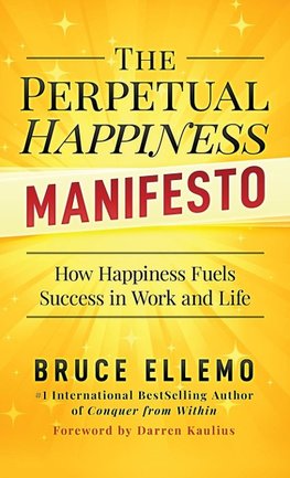 The Perpetual Happiness Manifesto