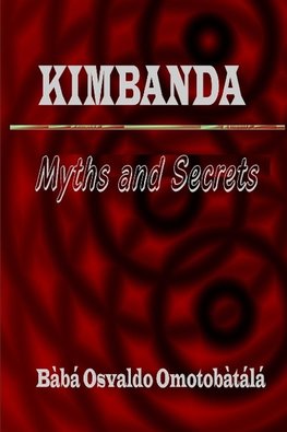 Kimbanda - Myths and Secrets