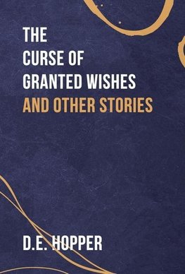 The Curse of Granted Wishes