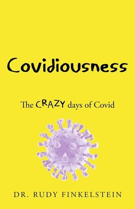 COVIDIOUSNESS