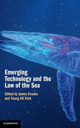 Emerging Technology and the Law of the Sea