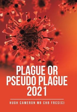 Plague or Pseudo Plague 2021