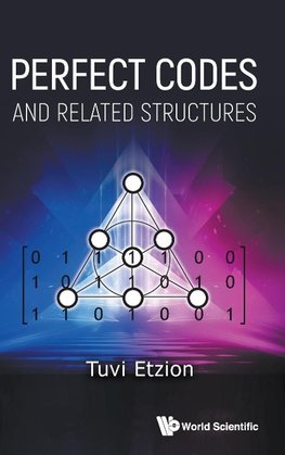 Perfect Codes and Related Structures