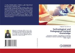 Technological and Pedagogical Content Knowledge