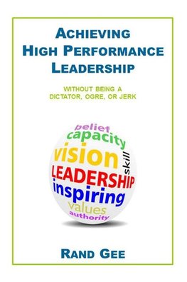 Achieving High Performance Leadership