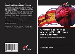 Sindrome coronarica acuta nell'insufficienza renale cronica