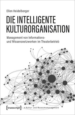 Die intelligente Kulturorganisation