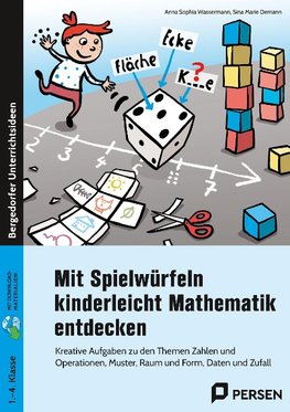 Mit Spielwürfeln kinderleicht Mathematik entdecken