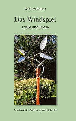 Das Windspiel - Lyrik und Prosa