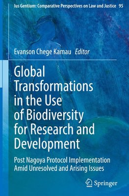 Global Transformations in the Use of Biodiversity for Research and Development